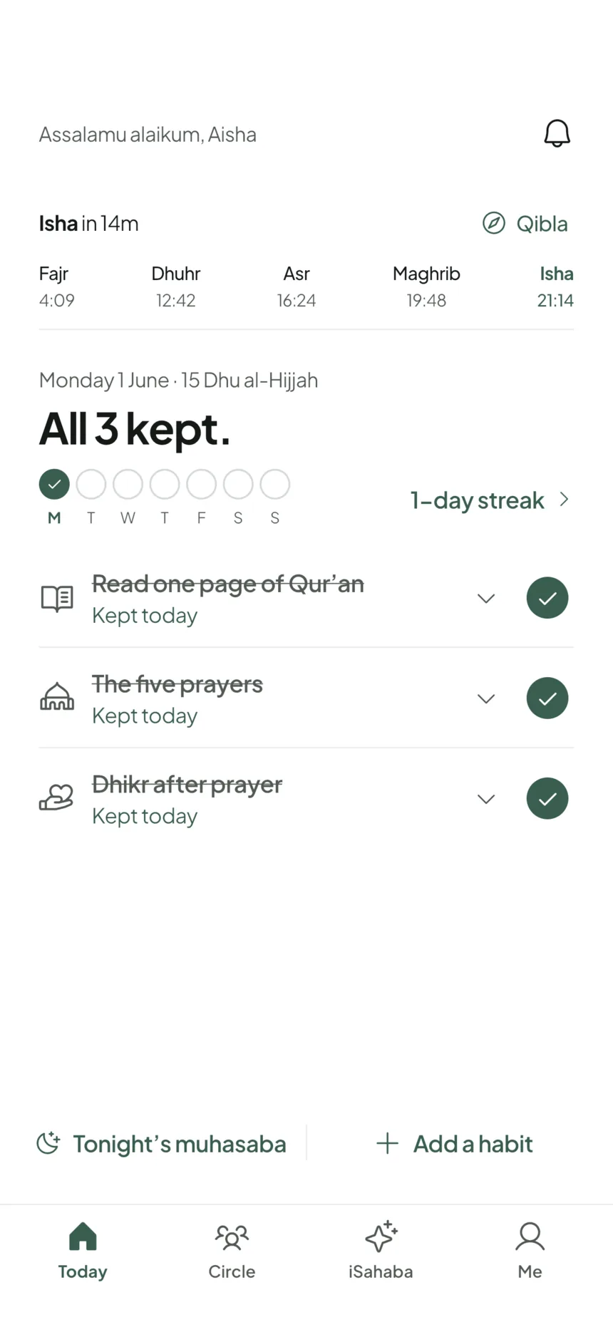The Muhasaba Today screen: Isha in 14 minutes with the five prayer times, “All 3 kept.” above a week of check marks, and three habits — read one page of Qur’an, the five prayers, dhikr after prayer — each marked kept today.
